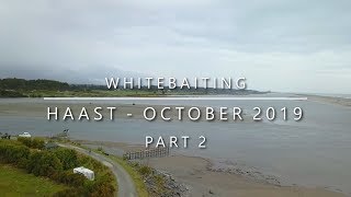 Haast Whitebaiting  October 2019  Part 2 011 [upl. by Kcitrap]