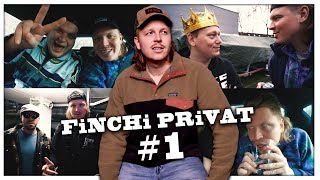 Finchi Privat 1  mit Knossi King Khalil Die Atzen uvm [upl. by Odnalo]