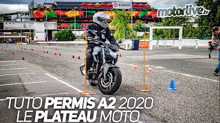 TUTO  NOUVEAU PERMIS A2 2020  LE PLATEAU MOTO  MOTORLIVE [upl. by Cristin]