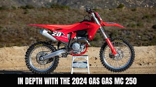 2024 Gas Gas MC 250  In Depth [upl. by Aihsel133]