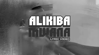 Alikiba  Mwana Official Lyric Video [upl. by Ikin]