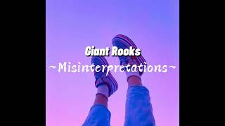 Giant Rooks  Misinterpretations Lyrics [upl. by Lleroj]