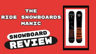 The 2022 Ride Manic Snowboard Review [upl. by Sabino329]