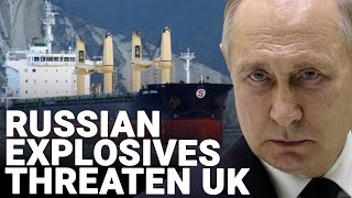 Russian ship stuck off UK coast has explosive power greater than Beirut blast [upl. by Awram]