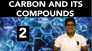 Chemistry Carbon and its Compounds Part 2 [upl. by Harts]