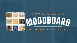 How To Create a Mood Board  Graphic Design [upl. by Rusel]