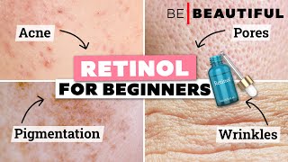 A Complete Guide To Retinols For Beginners  How To Use Retinols  Be Beautiful [upl. by Yziar744]