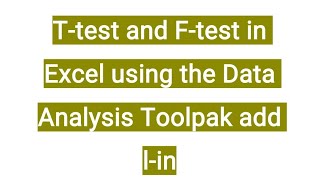 Ttest and Ftest in Excel using the Data Analysis Toolpak add Tidy statics Titokan Softdata [upl. by Ihskaneem]