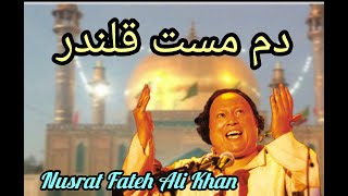 Dam Mast Qalandar Ostad nosrat Fateh Ali Khan qawwali [upl. by Ylurt]