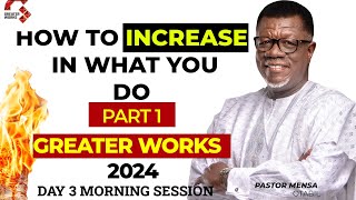 GREATER WORKS 2024  Pastor Mensa Otabil  DAY 2  HOW TO INCREASE IN WHAT YOU DO [upl. by Enirehtakyram]