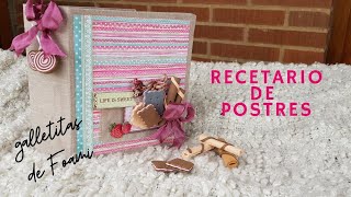 Tutorial Recetario de Postres 🍰con Galletitas de Foami🍪stamperiaquotSweetyquotscrapbooking [upl. by Nosirb374]