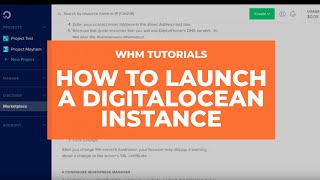 WHM Tutorials  How to Launch a DigitalOcean Instance [upl. by Depoliti]