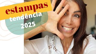 Estampas em alta 2025 [upl. by Sibylle]