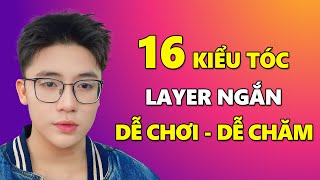 16 Kiểu Tóc LAYER NAM NGẮN Đẹp Không Tưởng Lại DỄ CHƠI DỄ CHĂM  Kiểu Tóc Nam Đẹp [upl. by Anirdna]