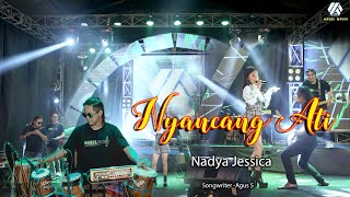 NADYA JESSICA  NYANCANG ATI  Official Video Aksel Musik [upl. by Balac338]