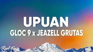 Gloc 9 ft Jeazell Grutas  Upuan Lyrics [upl. by Ode]