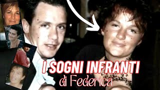 I SOGNI INFRANTI DI FEDERICA [upl. by Lindell]