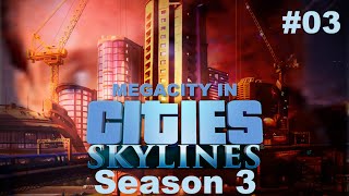 Megacity In Cities Skylines Season 3 No Commentary 03 [upl. by Nahtahoj]