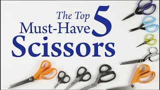 The Top 5 MustHave Scissors [upl. by Walton322]