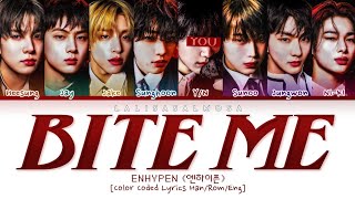 ENHYPEN 엔하이픈 amp YOU AS A MEMBER  BITE ME 나를 물어  Karaoke 8 Member Ver EASY LYRICS [upl. by Julissa]