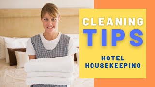 Hotel Housekeeping  Cleaning Tips [upl. by Hassin463]