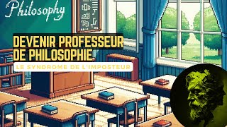 1 Devenir prof de philosophie  le syndrome de limposteur [upl. by Eirrak]