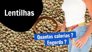 Quantas calorias tem Lentilhas Será que engorda [upl. by Reggis]