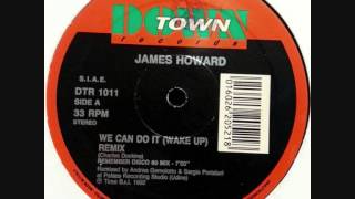 James Howard  We Can Make It Wake Up Remember Disco 80 Mix [upl. by Solange]