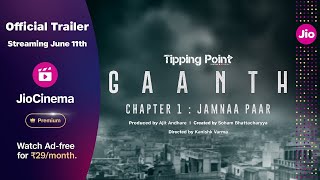 Gaanth Chapter 1 Jamnaa Paar streaming 11 June [upl. by Namwen]