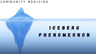 Iceberg Phenomenon Explained  HighYield Concept for NEET PG USMLE INICET FMGE amp PLAB [upl. by Evelinn967]