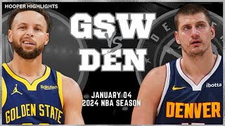 Golden State Warriors vs Denver Nuggets Full Game Highlights  Jan 4  2024 NBA Season [upl. by Shelli]