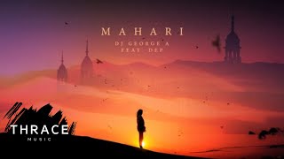 DJ George A feat DEP  Mahari Official Audio [upl. by Ahsirpac]