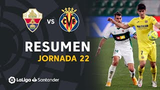 Resumen de Elche CF vs Villarreal CF 22 [upl. by Sacha128]