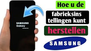 hoe je een Samsungtelefoon naar de fabrieksinstellingen kunt resetten kan ik een Samsungtelefoon [upl. by Geordie]