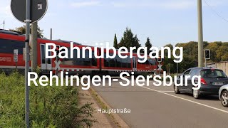 Bahnübergang 75  RehlingenSiersburg quotHauptstraßequot [upl. by Stacie]