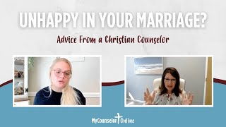 What to do if You are Unhappy in Marriage  Advice from a Christian Marriage Counselor [upl. by Rokach]