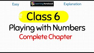 Class 6 Playing with Numbers  Class 6 Maths Chapter 3 [upl. by Sac]