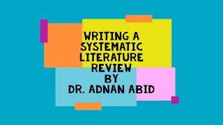 Guidelines for Writing an SLR by Dr Adnan Abid [upl. by Sivrad]