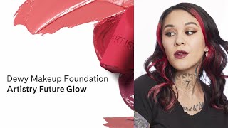 Dewy Makeup Foundation  Artistry Future Glow [upl. by Castillo43]