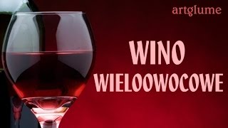 WINO WIELOOWOCOWE  prosty sprawdzony przepis butla 5 l [upl. by Calondra]