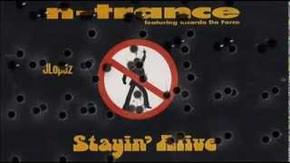 NTrance  Stayin Alive  LyricsHQ [upl. by Vassell]