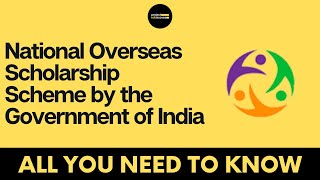 National Overseas Scholarship Scheme – All you need to know  Project EduAccess [upl. by Naerda281]