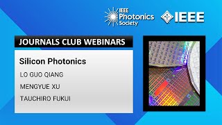 IEEE Photonics Journal Club  quotSilicon Photonicsquot [upl. by Crespo487]