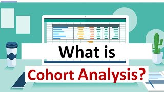 Cohort analysis What it is how to use it and how to present it [upl. by Ydniw]