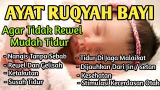 MUSTAJAB DOA BAYI AGAR TIDUR NYENYAK TIDAK REWEL [upl. by Suhpesoj]