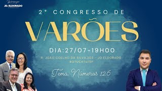 ADI Jardim Eldorado  Congresso dos Varões 27072024 [upl. by Fara783]