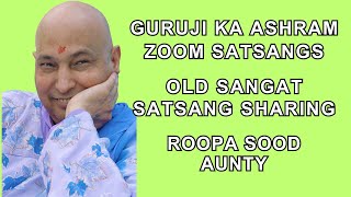 19 November 24  Old Sangat Roopa Sood Aunty  Guruji Satsang Sharing Zoom [upl. by Kcolttam878]