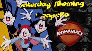 Animaniacs Theme  Saturday Morning Acapella Remake [upl. by Dorita]