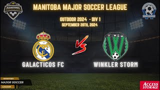 September 28th WSF Div 1 Galacticos FC vs Winkler Storm [upl. by Telrahc514]