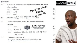 Question 5  Limpopo 2024 Sept  Grade 12  Mathematics  Trigonometry  Prep For Final 2024 [upl. by Rhpotsirhc]